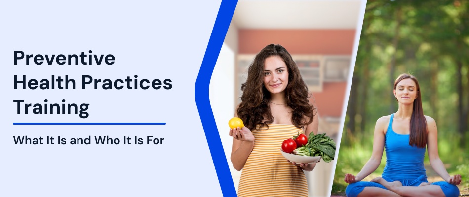 Preventive Health Practices Training: What It Is and Who It’s For